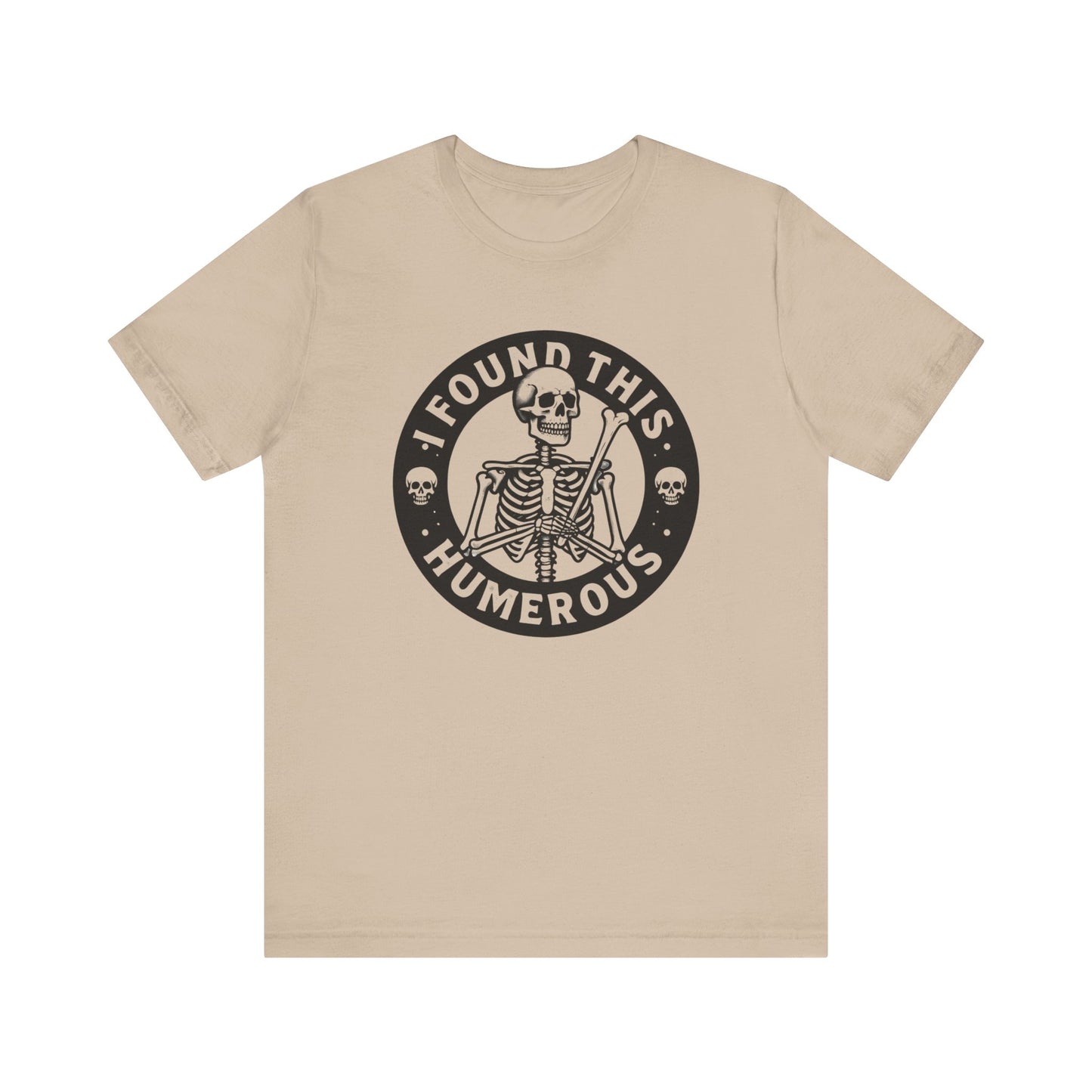 Men's / Women's / Unisex Funny "Humorous" Tee