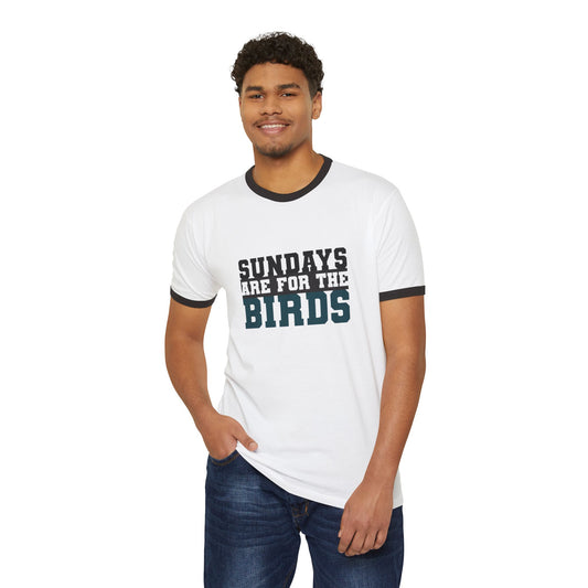 Men's / Women's / Unisex "Sundays Are for the Birds" Ringer Tee